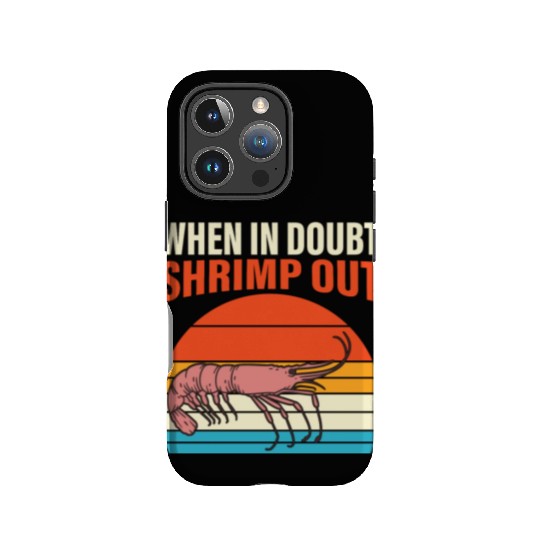 When In Doubt Shrimp Out Retro BJJ Brazilian IPhone Cases