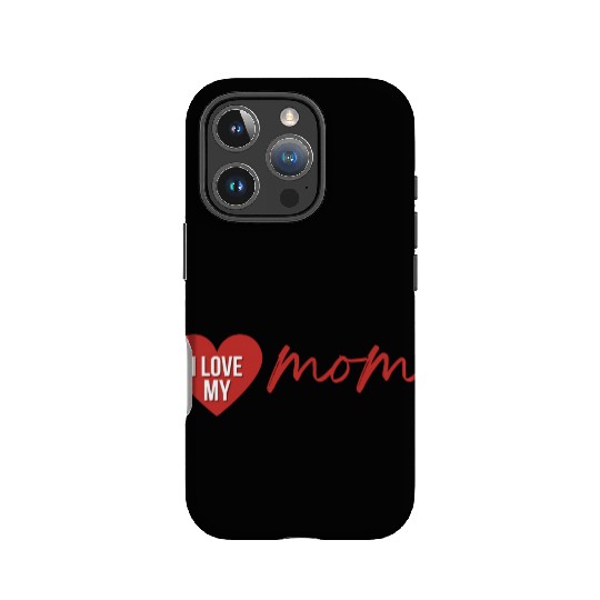 i love my mom 1 IPhone Cases