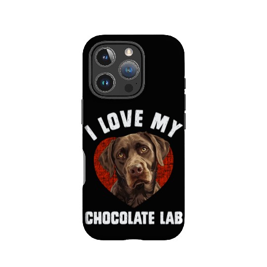 Brown Labrador I LOVE MY CHOCOLATE LAB Owners IPhone Cases