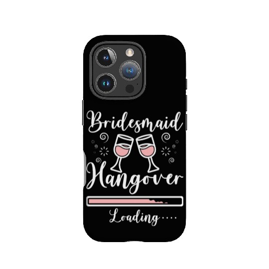 Team Bride Bridesmaid Hangover Loading IPhone Cases