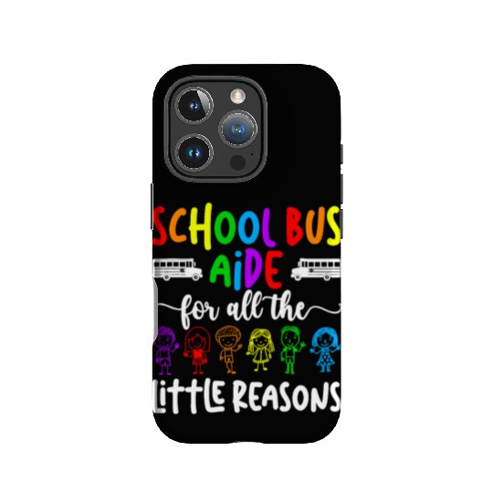 School Bus Aide For All The Little Reason Bus Aide IPhone Cases