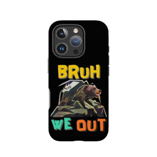 BRUH WE OUT IPhone Cases