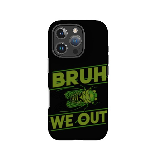 Bruh We Out Green Cicada IPhone Cases