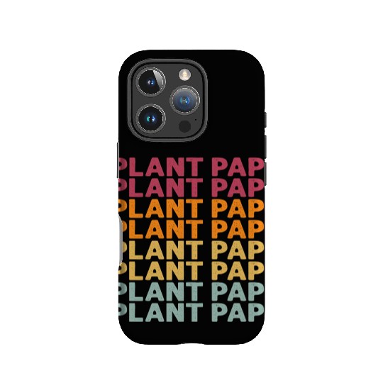 Plant Papi Plant Lover Plant Daddy Pot Indoor IPhone Cases