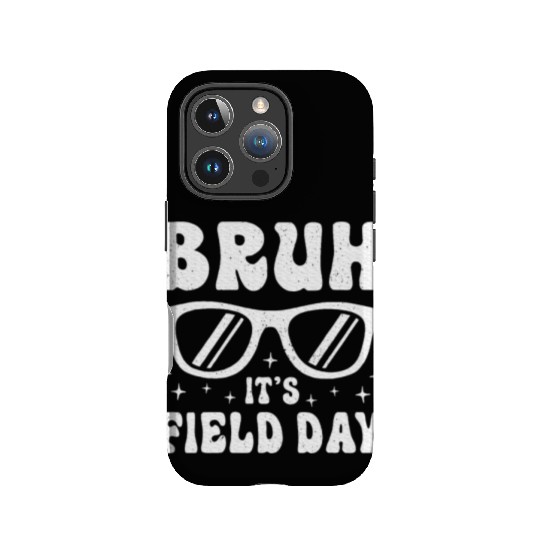 Bruh It's Field Day Teacher Happy IPhone Cases