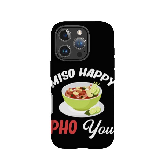 Miso Happy Pho You Asian Chinese Cuisine IPhone Cases