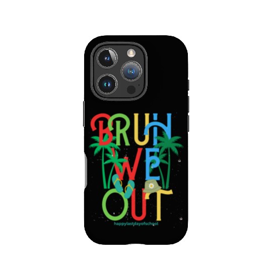 Happy last day of school bruh we out kids teacher IPhone Cases