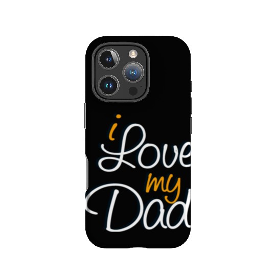 I Love My Dad IPhone Cases
