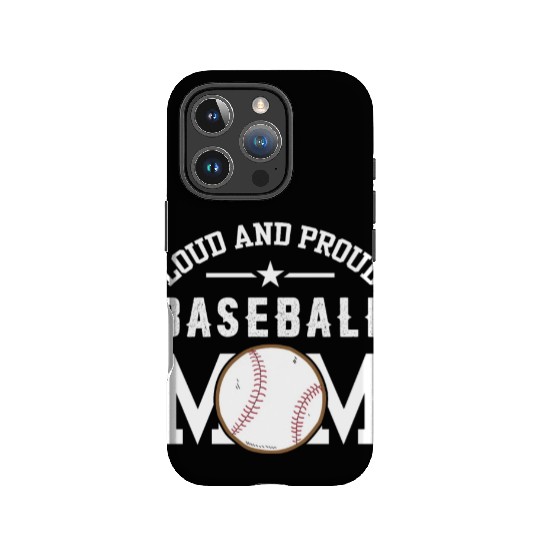 LOUD AND PROUD BASEBALL MOM IPhone Cases