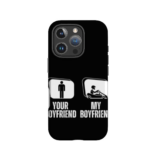 Go Karting Your Boyfriend My Boyfriend Funny IPhone Cases