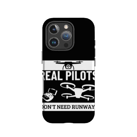 Quadcopter Real Pilots Don't Need Runways Funny IPhone Cases