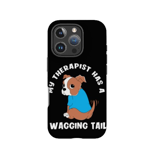 My Therapist Has A Wagging Tail Cute Therapy Dog IPhone Cases