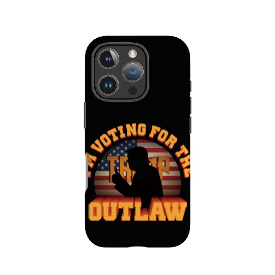 I'm Voting For The Outlaw - 2024 Election IPhone Cases