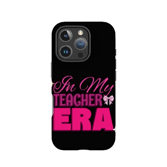 In My Teacher Era IPhone Cases