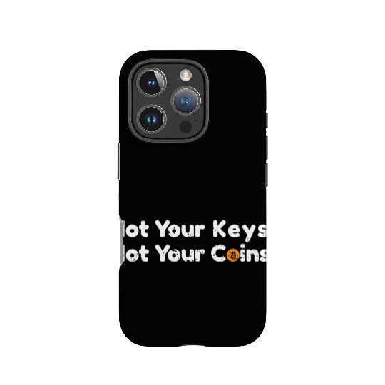 Not your keys not your coins Bitcoin Quote IPhone Cases