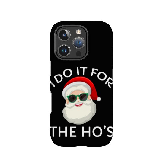 I Do It for The Hos Santa Claus Christmas Party IPhone Cases
