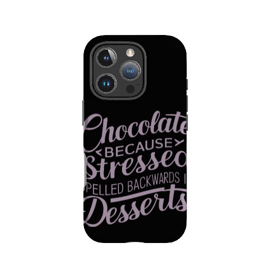 Chocolate desserts stress funny dessert quote IPhone Cases