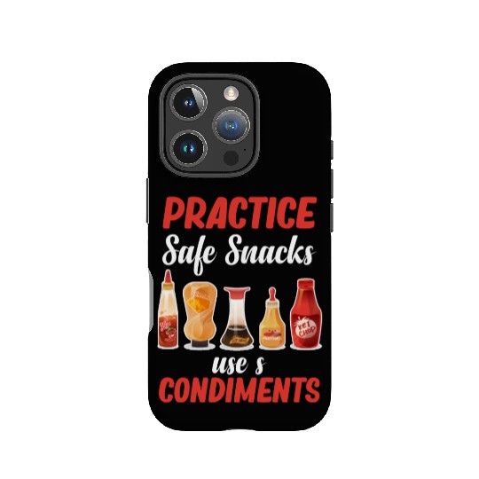 Practice Safe Snacks Use A Condiments Mustard IPhone Cases