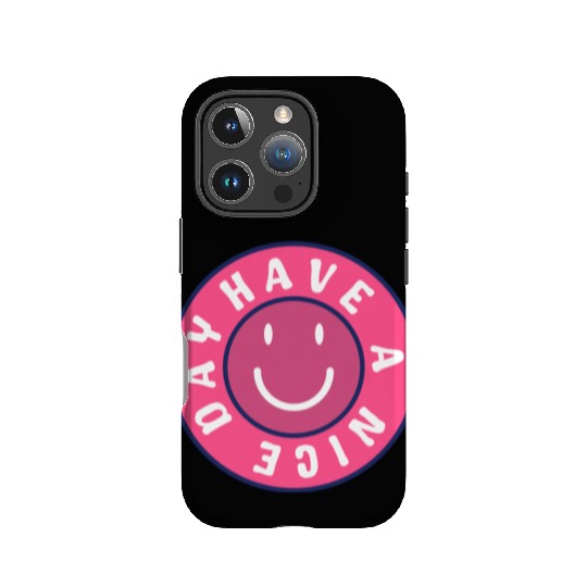 Have a nice day IPhone Cases