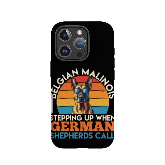 BELGIAN MALINOIS STEPPING UP WHEN SHEPHERDS CALL IPhone Cases