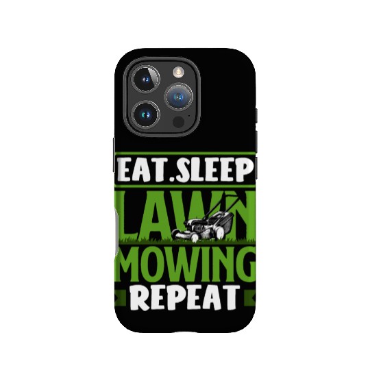 Eating Sleeping Lawn Mowing Landscaper Gardener IPhone Cases