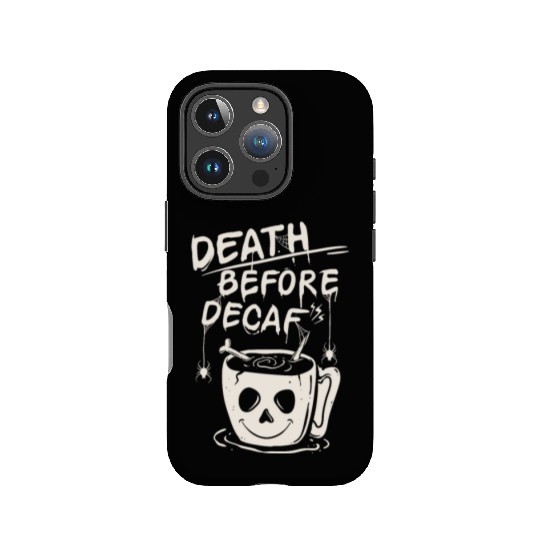 Death before decaf IPhone Cases