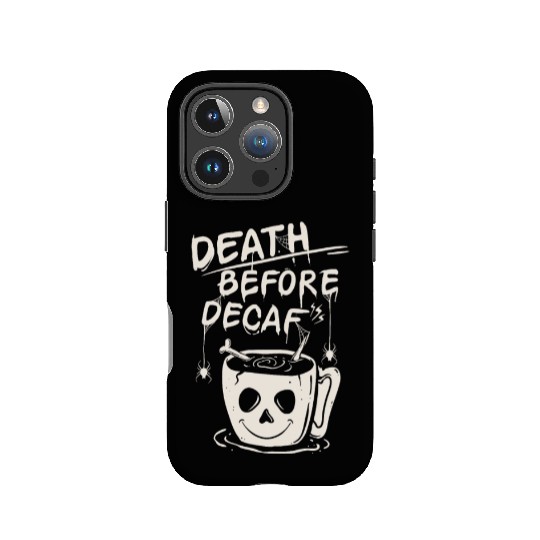 Death before decaf IPhone Cases