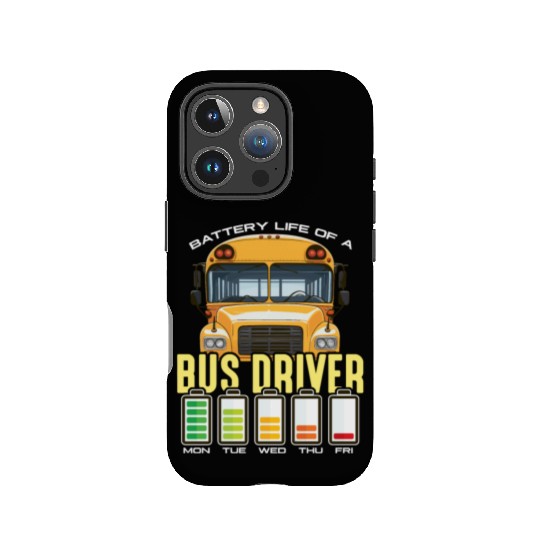 School Bus Operator Battery Life Of A Bus Captain IPhone Cases
