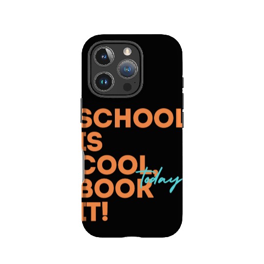 School Is Cool Book It Today IPhone Cases for adults