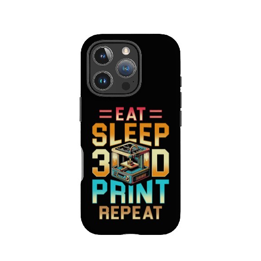 3D Engineer Eat Sleep 3D Print Repeat IPhone Cases