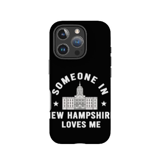Someone In New Hampshire Loves Me IPhone Cases
