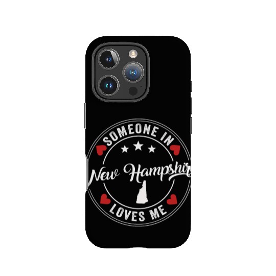 Someone In New Hampshire Loves Me IPhone Cases