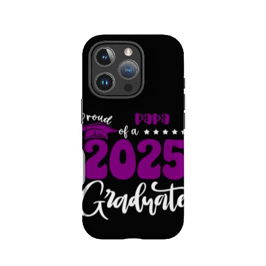 Proud Papa Graduate 2025 Senior Class of 2025 Grad IPhone Cases