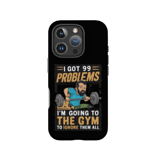 I got 99 problems so I go to gym to ignore it all IPhone Cases