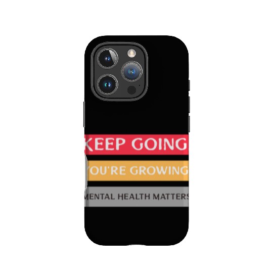 Keep Going,You're Growing Anxiety Mental Health IPhone Cases