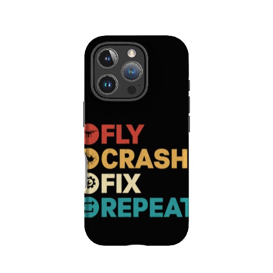 Fly Crash Fix Repeat Drone Pilot RC Flight IPhone Cases