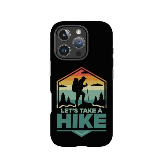 Let's Take A Hike Hiking Hiker IPhone Cases