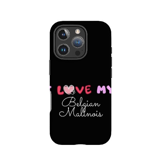 I Love My Belgian Malinois IPhone Cases