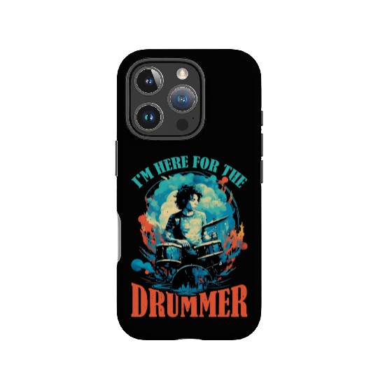 I'm Here For The Drummer 9 IPhone Cases