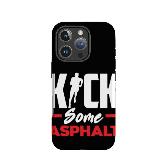 Kick Some Asphalt Running Motivation IPhone Cases