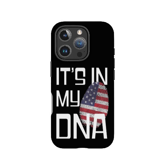 It's in my DNA - Love America IPhone Cases