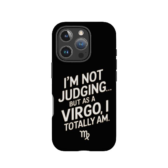 I'm Not Judging... Funny Virgo Quote IPhone Cases