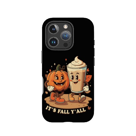 It's Fall Y'all Funny Pumpkin Spice Latte IPhone Cases