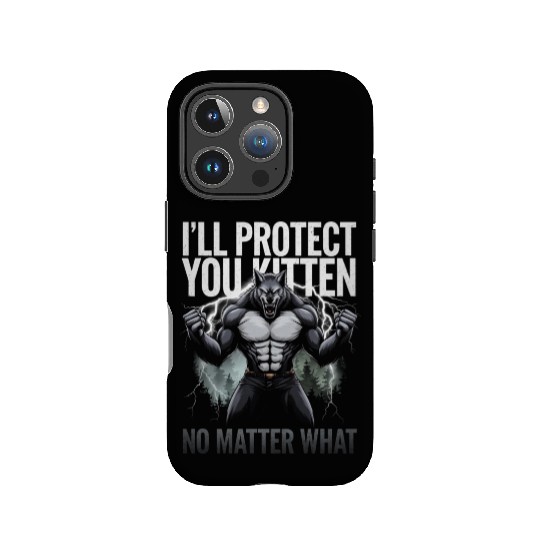 I'll Protect You Kitten Alpha Wolf IPhone Cases