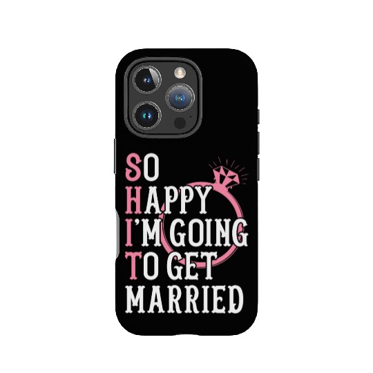 Bridal Party Bride Engagement Happy Im Going To Ge IPhone Cases