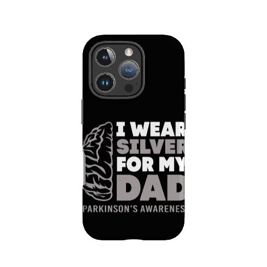 I Wear Silver For Dad Parkinsons Disease Awareness IPhone Cases