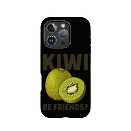 Funny Saying Fruit Pun Kiwi Be Friends IPhone Cases