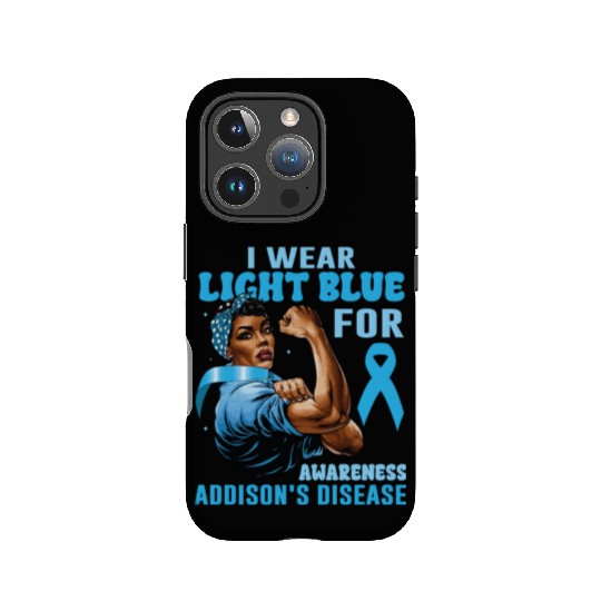 I Wear Light Blue For Addisons Disease Awareness IPhone Cases