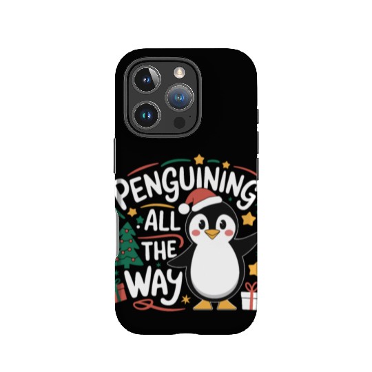 Penguining All The Way Penguin Christmas Joyful IPhone Cases