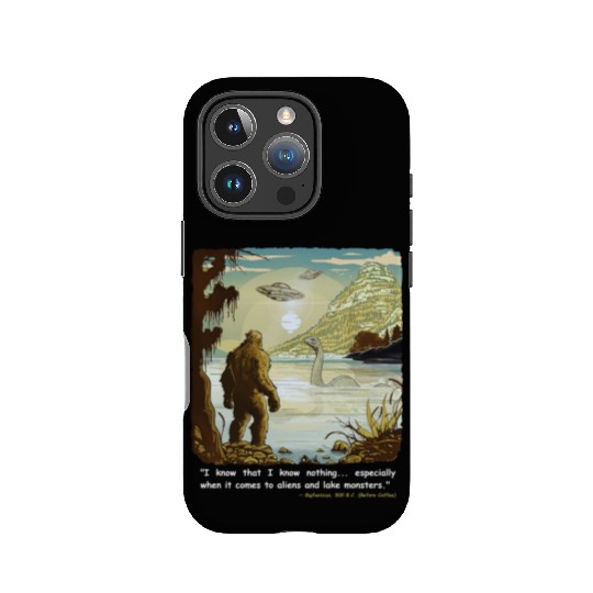 Funny Bigfoot Philosophy Loch Ness Monster UFOs IPhone Cases